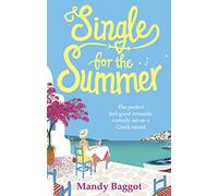 Single for the Summer: A feel-good holiday romance from the Queen of Greek romcoms