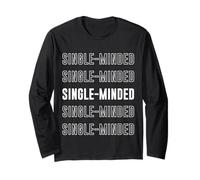 Single-Minded Long Sleeve T-Shirt