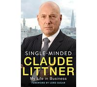 Single-Minded: My Life in Business