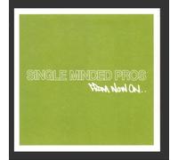 Single Minded Pros - From Now On [Us Import]