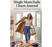 Single Mom Daily Chaos Journal