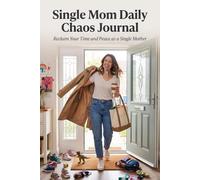 Single Mom Daily Chaos Journal