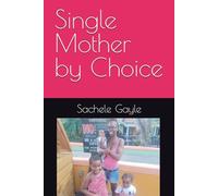Single Mother by Choice