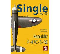 Single No. 43 Republic P-47C-5-RA: Republic P-47C-5-RE