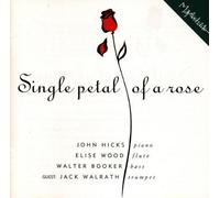 Single Petal of a Rose by John Hicks (1994-10-18)