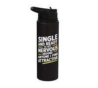 Single Ready to Get Nervous Around Anyone I Find Attractive Stainless Steel Insulated Water Bottle