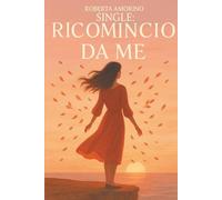 Single: ricomincio da me