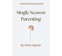 Single Season Parenting