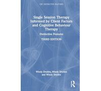 Single-Session Therapy Informed by Client Factors and Cognitive Behaviour Therapy: Distinctive Features