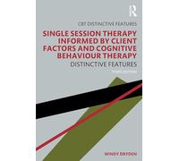 Single-Session Therapy Informed by Client Factors and Cognitive Behaviour Therapy: Distinctive Features