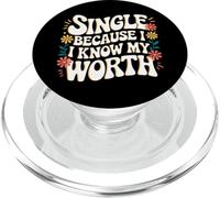 Single Single Because I Know My Worth PopSockets PopGrip for MagSafe
