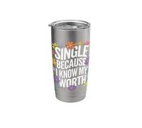 Single Single Because I Know My Worth Stainless Steel Insulated Tumbler