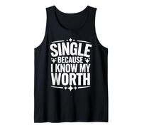 Single Single Because I Know My Worth Tank Top