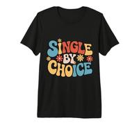 Single Single by Choice Premium T-Shirt