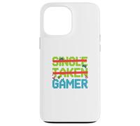 Single Taken Gamer Priorities relationship status tee Case for iPhone 13 Pro Max