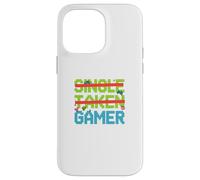 Single Taken Gamer Priorities relationship status tee Case for iPhone 14 Pro Max