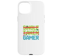 Single Taken Gamer Priorities relationship status tee Case for iPhone 15 Plus