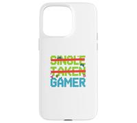 Single Taken Gamer Priorities relationship status tee Case for iPhone 15 Pro Max