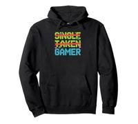 Single Taken Gamer Priorities relationship status tee Pullover Hoodie