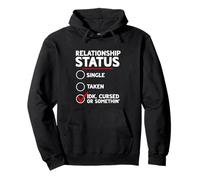 Single Taken idk cursed or something relationship funny Pullover Hoodie