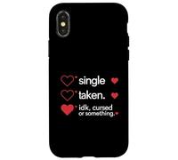 Single Taken Idk Cursed Or Something Valentines Day Singles Case for iPhone X/XS
