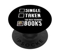 Single Taken Too Busy Reading Books PopSockets Adhesive PopGrip