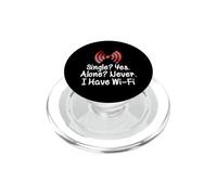 Single? Yes. Alone? Never. I have wifi PopSockets PopGrip for MagSafe