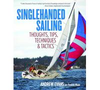 Singlehanded Sailing: Thoughts, Tips, Techniques & Tactics (INTERNATIONAL MARINE-RMP)