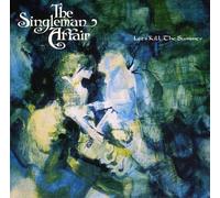 Singleman Affair - Let's Kill The Summer