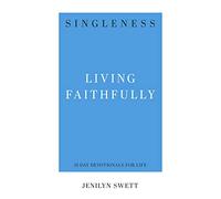 Singleness: Living Faithfully