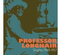Singles 1949-1957 by Professor Longhair (CD, 2012)