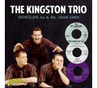 The Kingston Trio - Singles As & Bs, 1958-1962