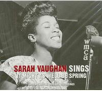 Sings It Might As Well Be Spring