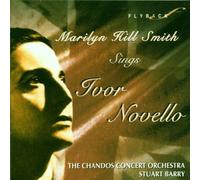 Sings Ivor Novello By Ivor Novello (Composer),Marilyn Hill Smith (Performer) (1999-10-01)