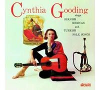 Sings Spanish Mexican & Turkish Folk Songs by Cynthia Gooding