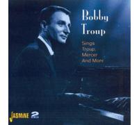 Bobby Troup - Sings Troup, Mercer and More