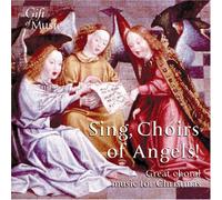 Singscape - Sing, Choirs Of Angels! - Great Choral Music For Christmas