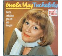 Singt Tucholsky-Heute zwischen gestern und morgen