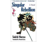 Singular Rebellion: A Novel