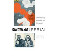 Singular & Serial : Contemporary Monotype and Monoprint