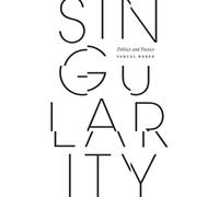 Singularity : Politics and Poetics