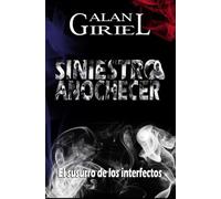 SINIESTRO ANOCHECER: EL SUSURRO DE LOS INTERFECTOS