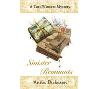Sinister Remnants: (A Tori Winters Mystery Book 4)