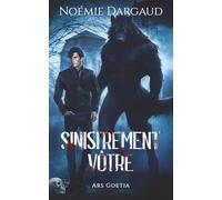 Sinistrement Vôtre (Ars Goetia)