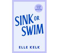 Sink or Swim: Don’t miss this BRAND-NEW for 2027 spicy, new-adult college romance. Perfect for fans of Bal Khabra, Ana Huang and Rachel Reid!: Book 2 (Junior Year Abroad)