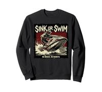 Sink or Swim Standup Watercraft punk rebel style Sweatshirt
