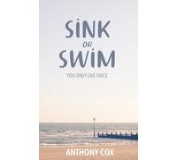 Sink or Swim: You Only Live Once
