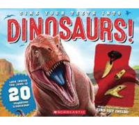 Sink Your Teeth into Dinosaurs! Unearth 20 Fearsome Fossils!