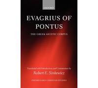 Evagrius of Pontus: The Greek Ascetic Corpus (O. Sinkewicz<|