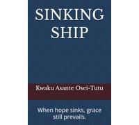 SINKING SHIP: When hope sinks, grace still prevails